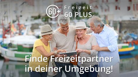 Freizeitpartner ab 60 finden & gemeinsam mehr erleben